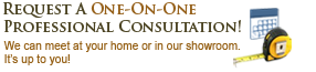 Request A One-on-one Professional Consultation. We can meet at your home for an estimate, or in our showroom to get you the window and door information you need.